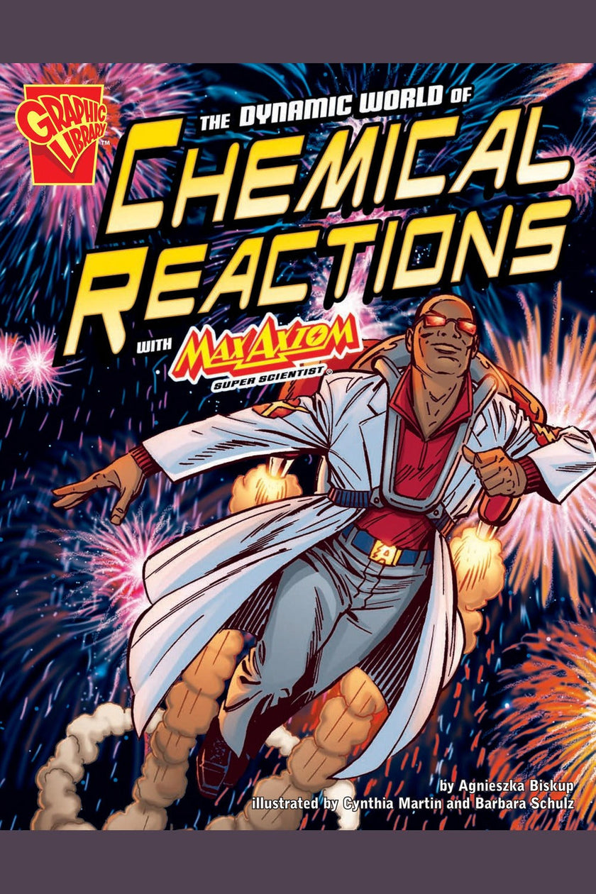 Chemical Reactions with Max Axiom: Firework, Firefly, Jar