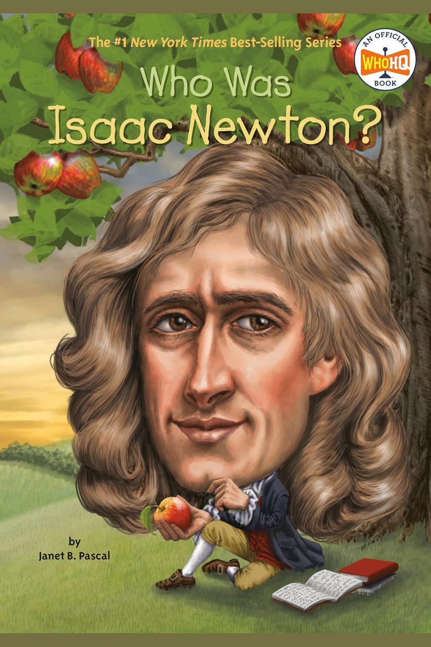 Who Was Isaac Newton? The Prism and the Apple