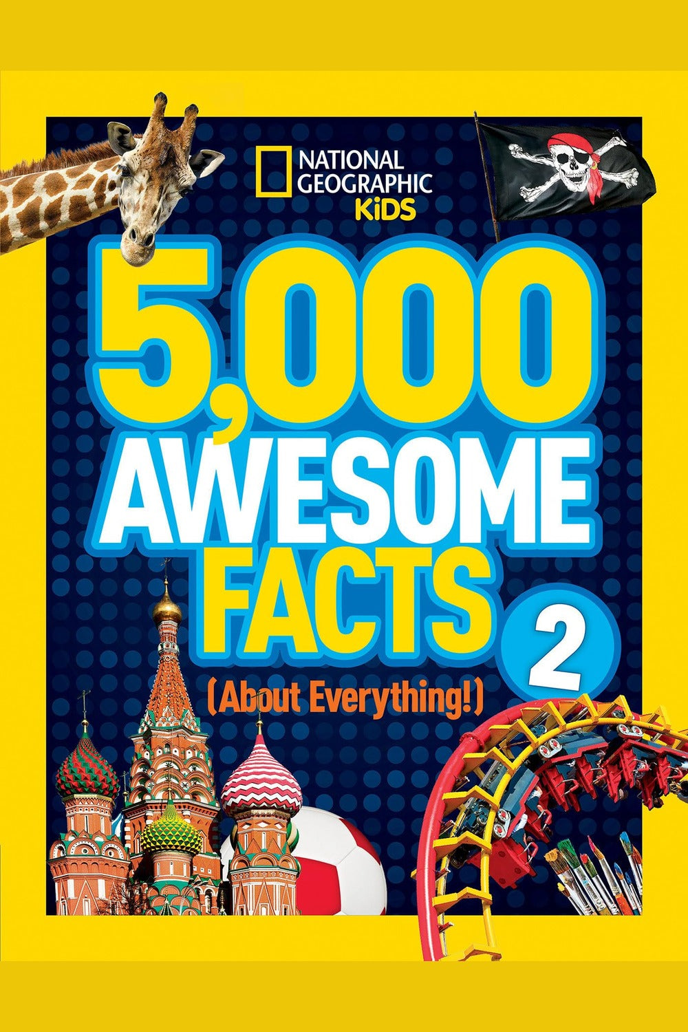 5,000 Awesome Facts (about Everything!) 2