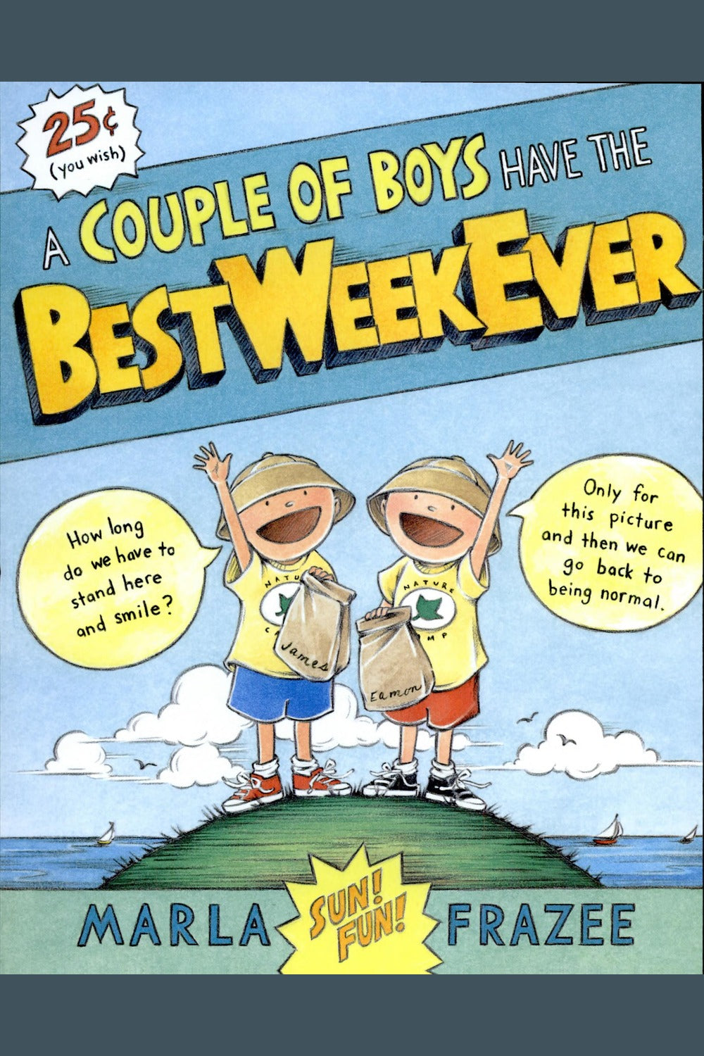 A Couple of Boys Have the Best Week Ever