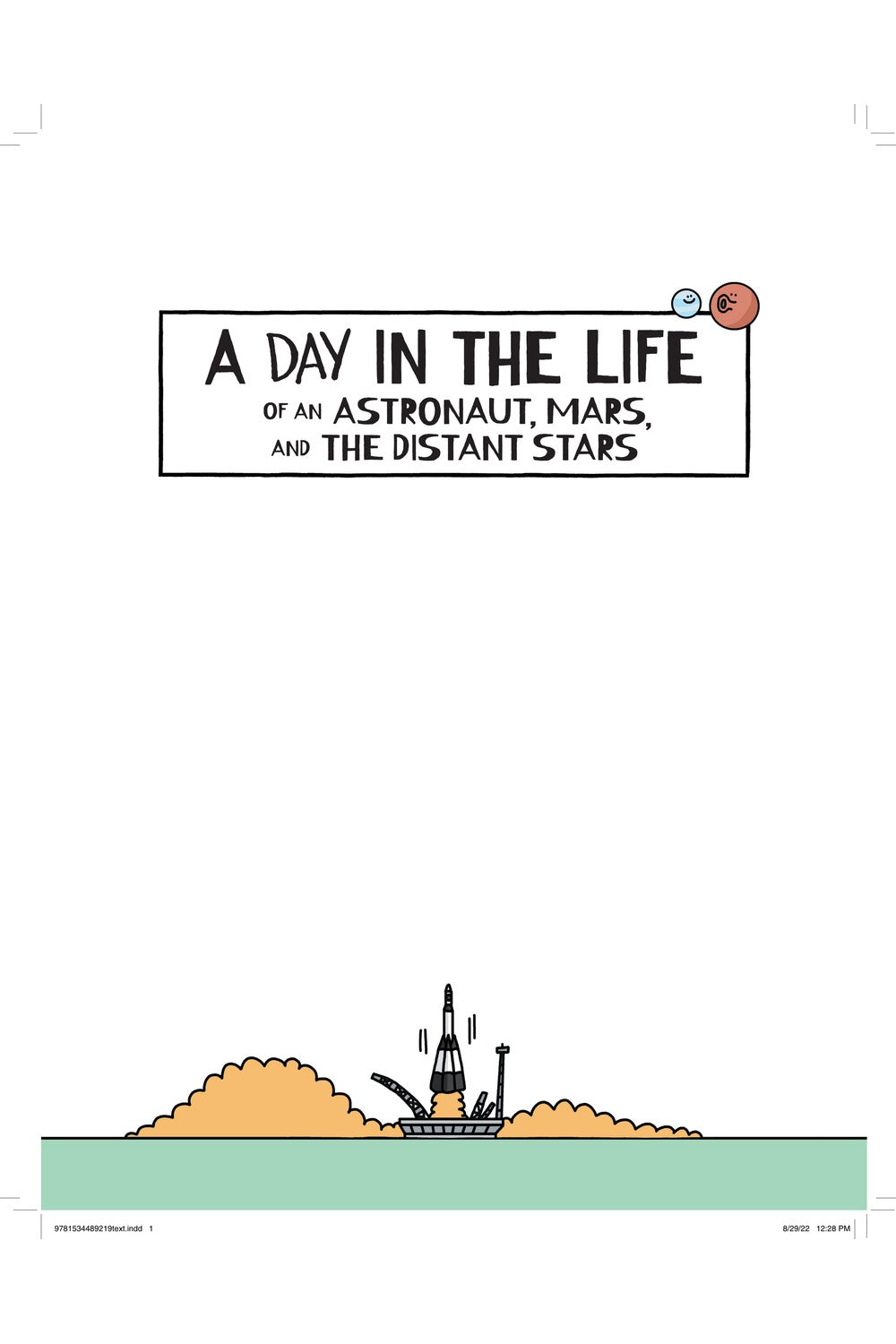 A Day in the Life of an Astronaut, Mars, and the Distant Stars