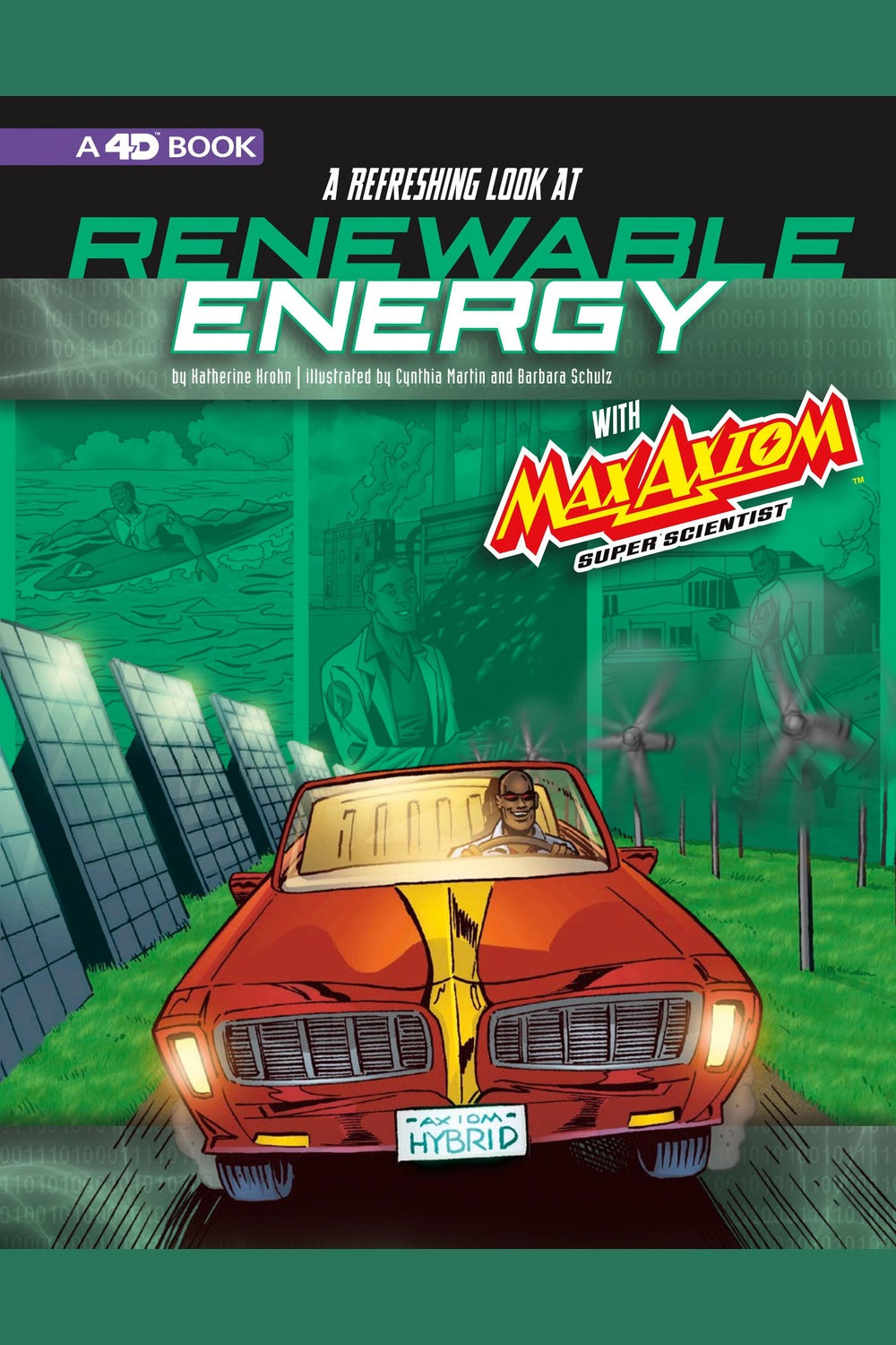 A Refreshing Look at Renewable Energy with Max Axiom, Super Scientist: 4D an Augmented Reading Science Experie