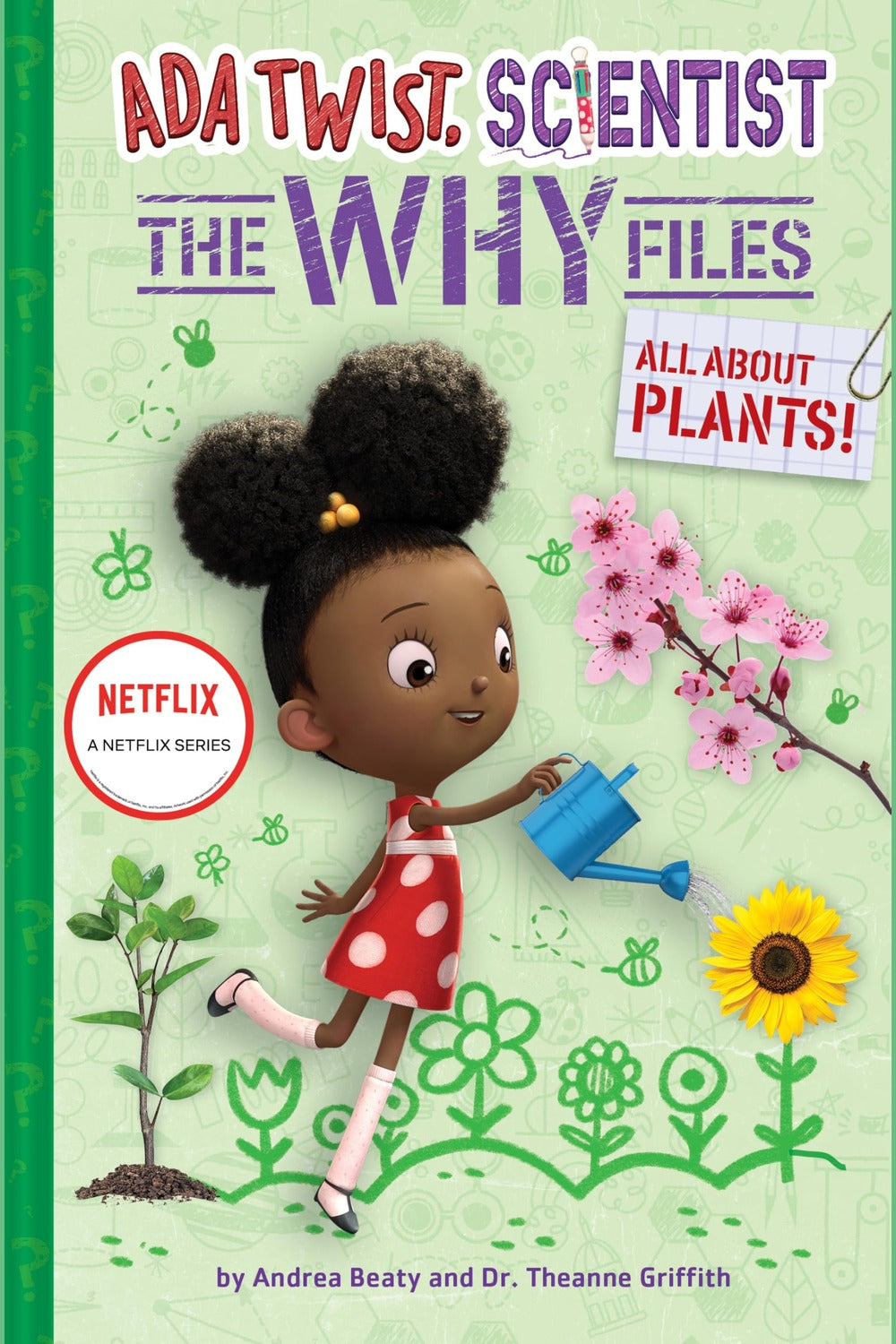 All about Plants! (ADA Twist, Scientist: The Why Files #2)