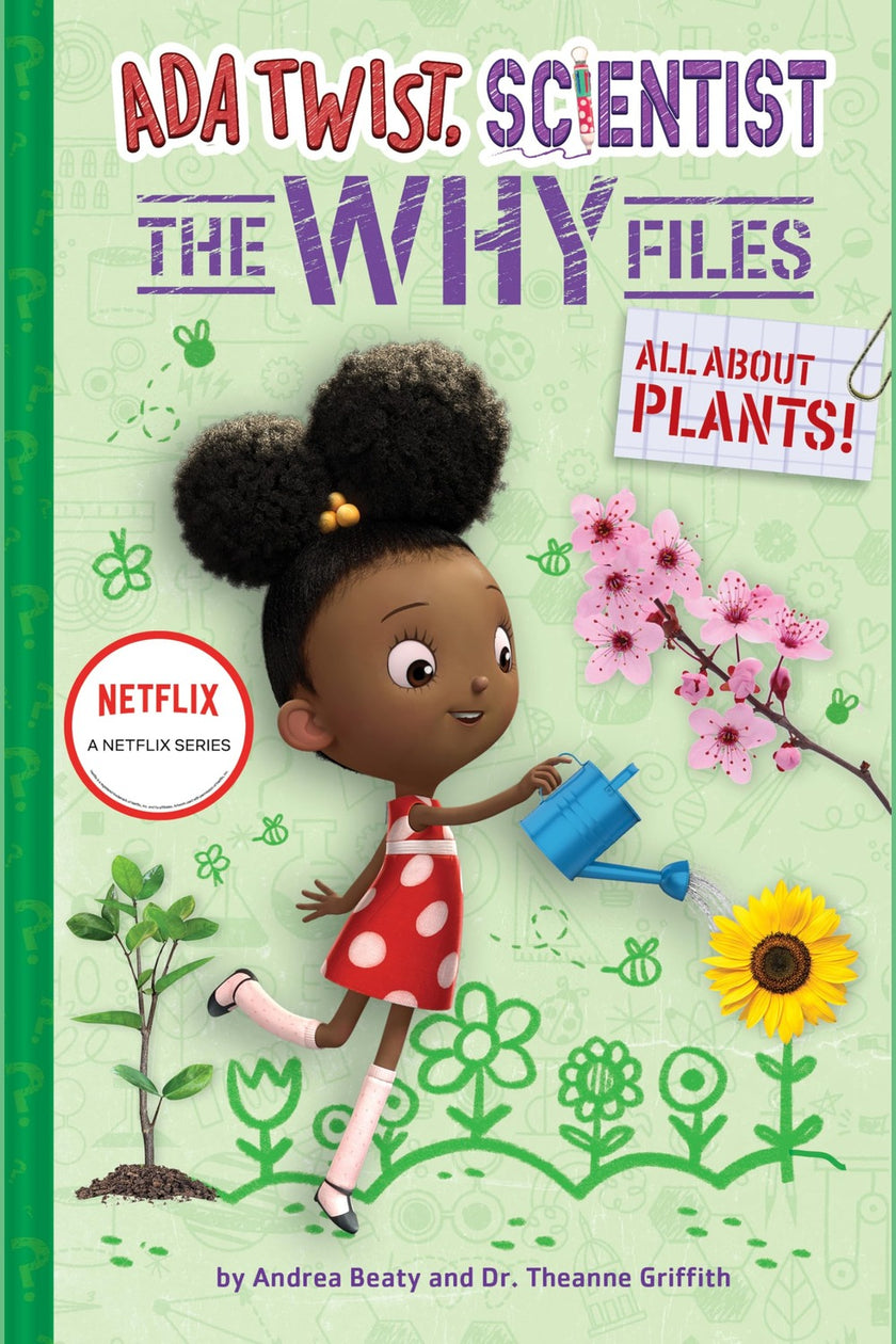 All about Plants! (ADA Twist, Scientist: The Why Files #2)