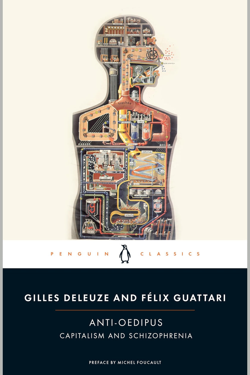 Anti-Oedipus: Capitalism and Schizophrenia