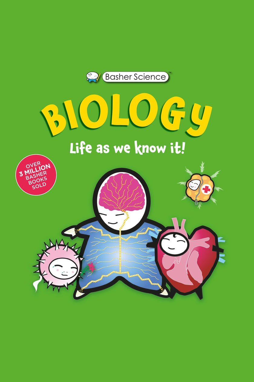 Basher Science: Biology: Life as We Know It