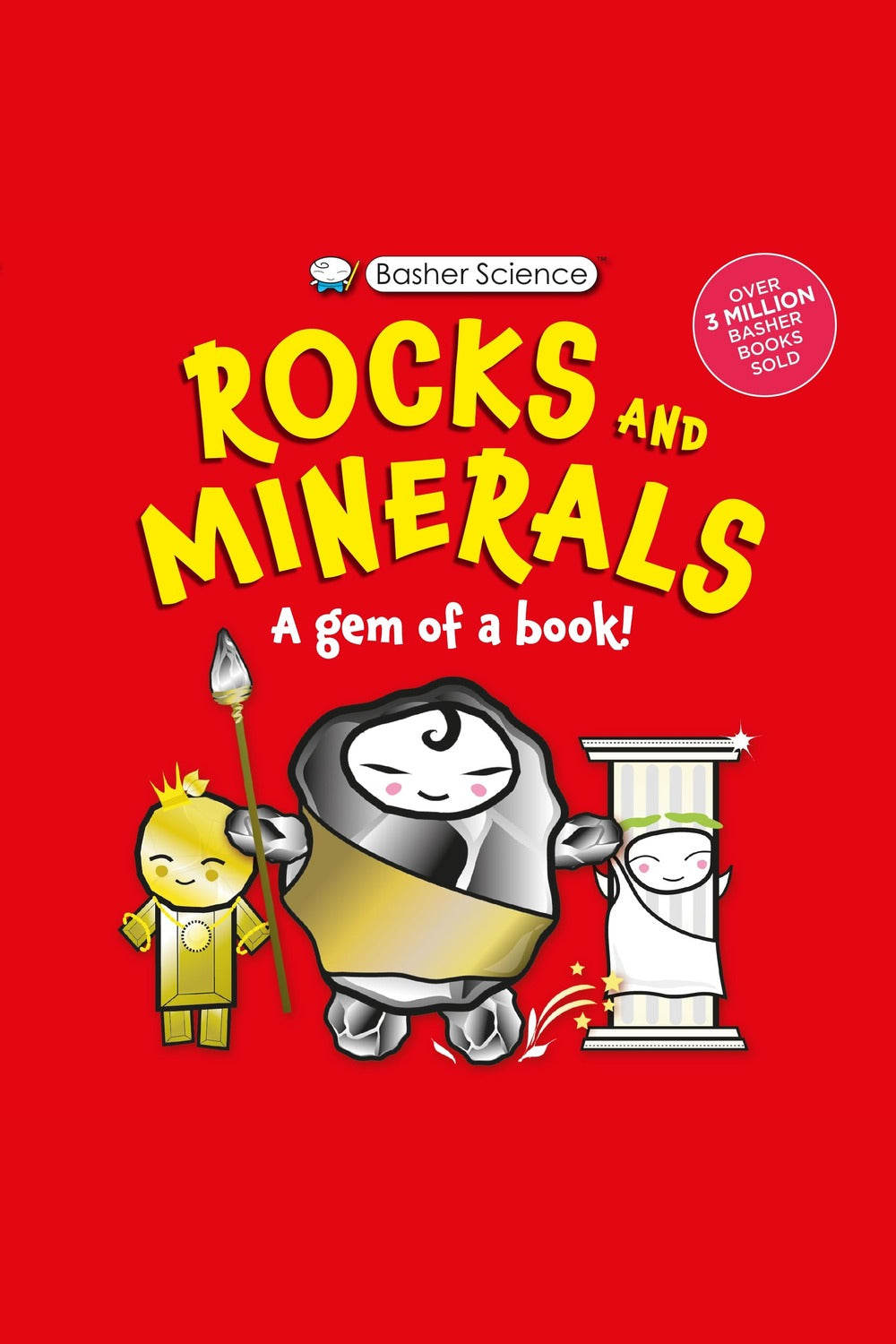 Basher Science: Rocks and Minerals: A Gem of a Book