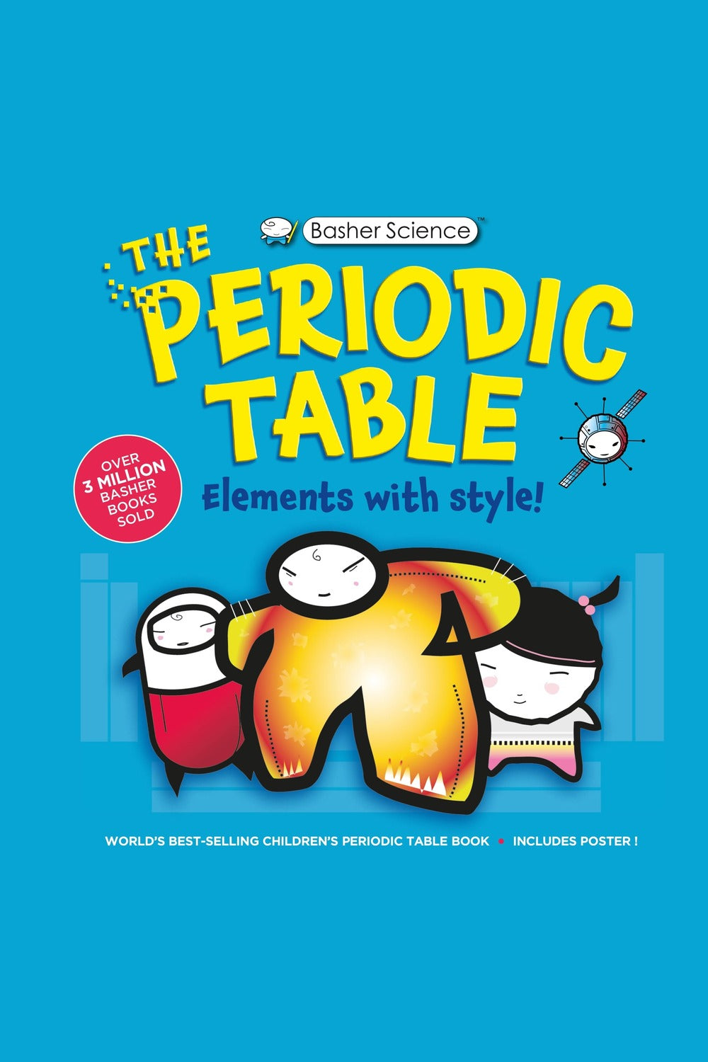 Basher Science: The Complete Periodic Table