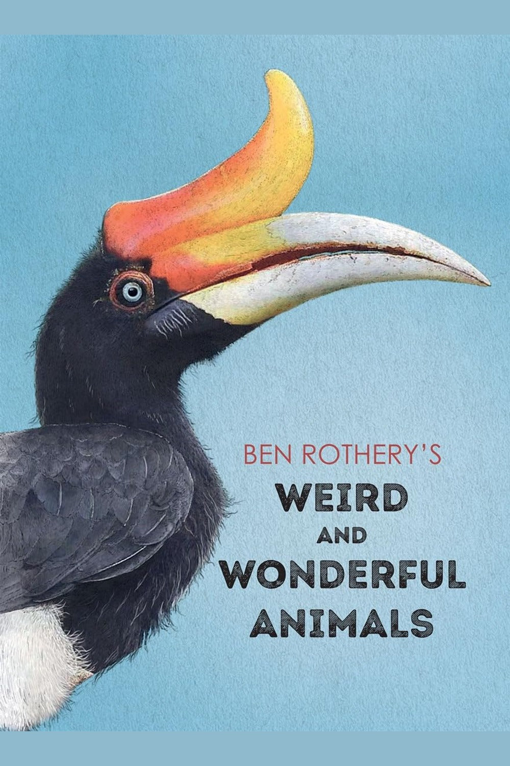 Ben Rothery's Weird and Wonderful Animals