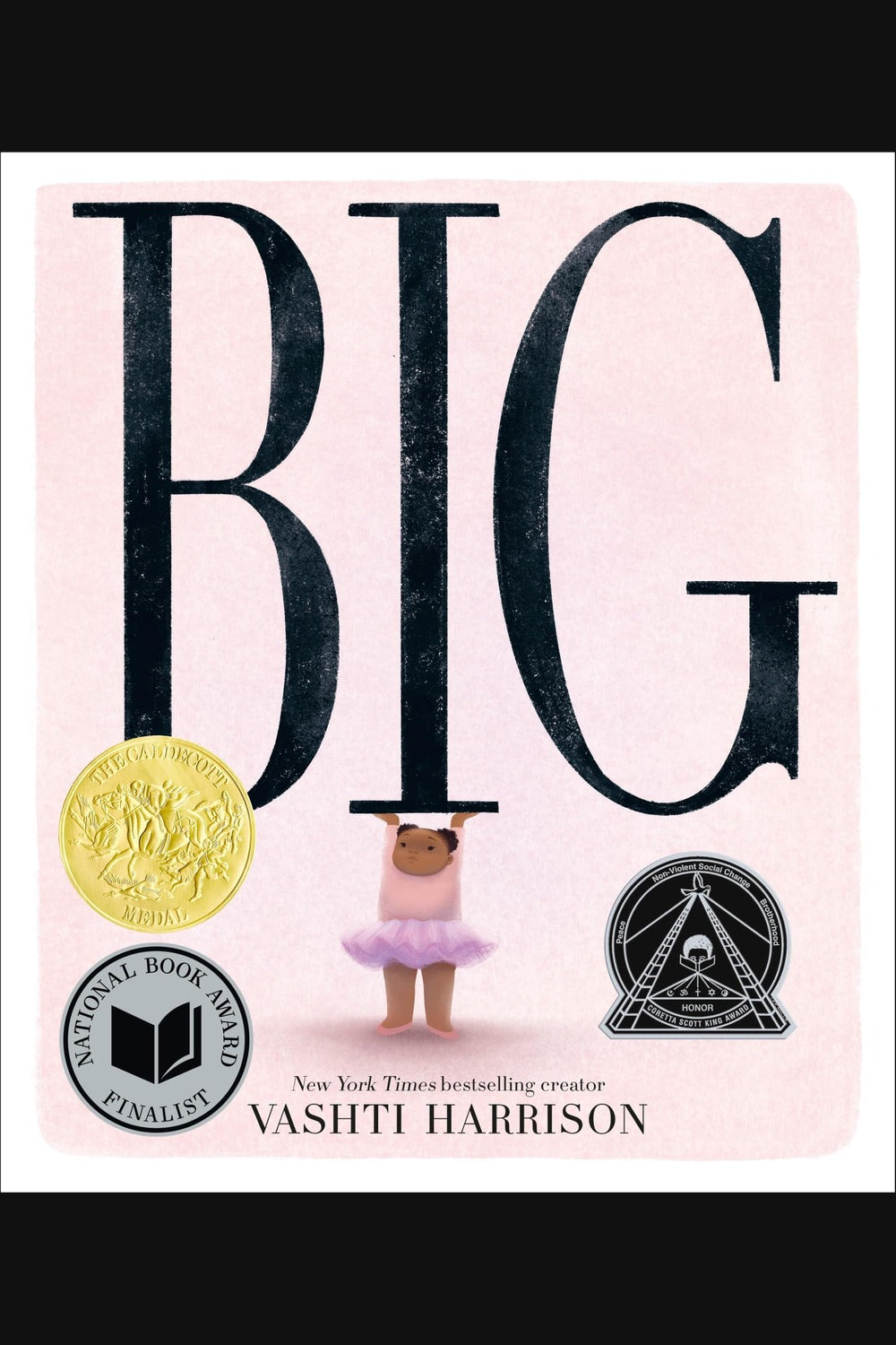 Big (Caldecott Medal Winner & Coretta Scott King Honor Title)