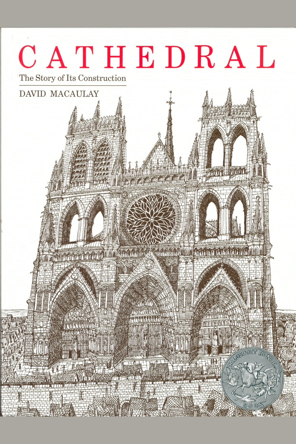 Cathedral: By the Author of the Way Things Work