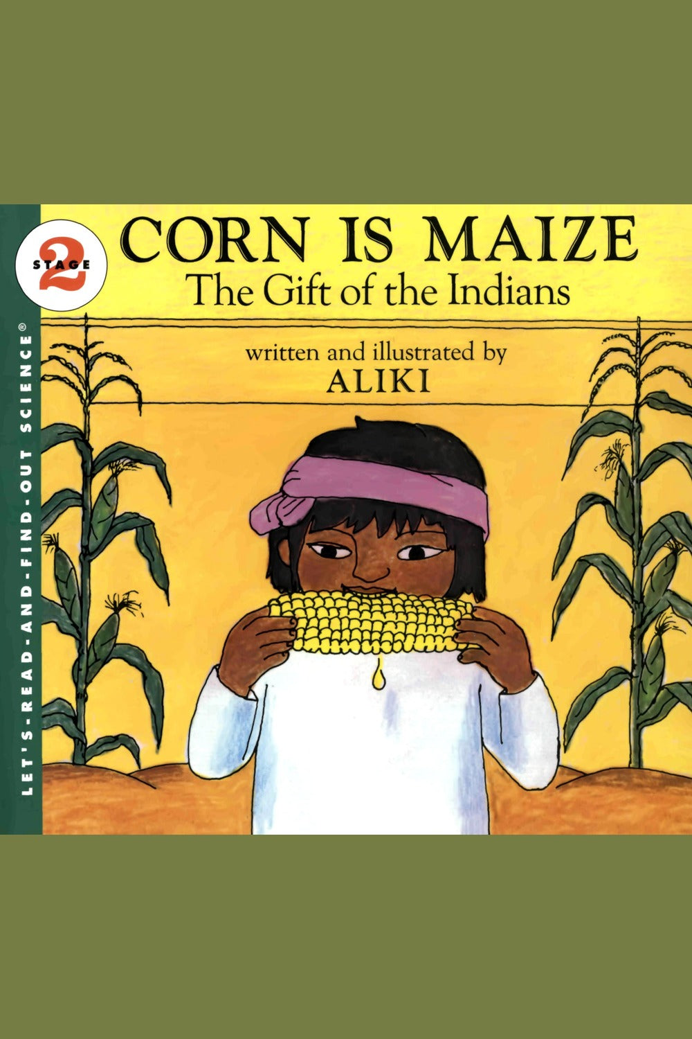 Corn Is Maize: The Gift of the Indians