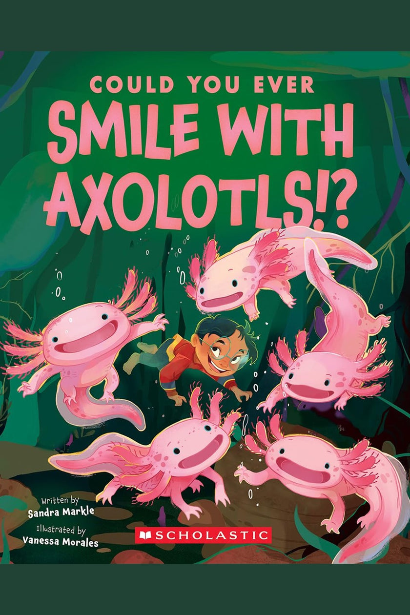 Could You Ever Smile with Axolotls!?