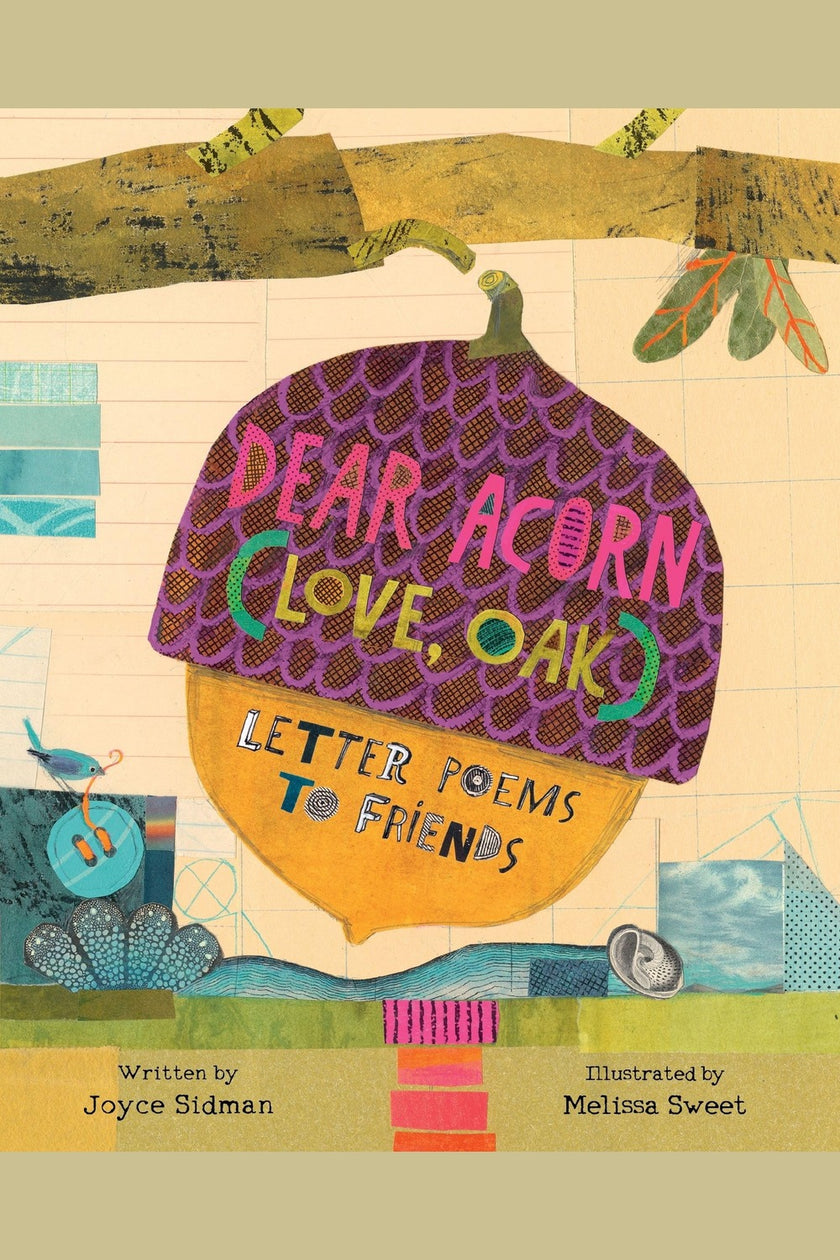 Dear Acorn (Love, Oak): Letter Poems to Friends