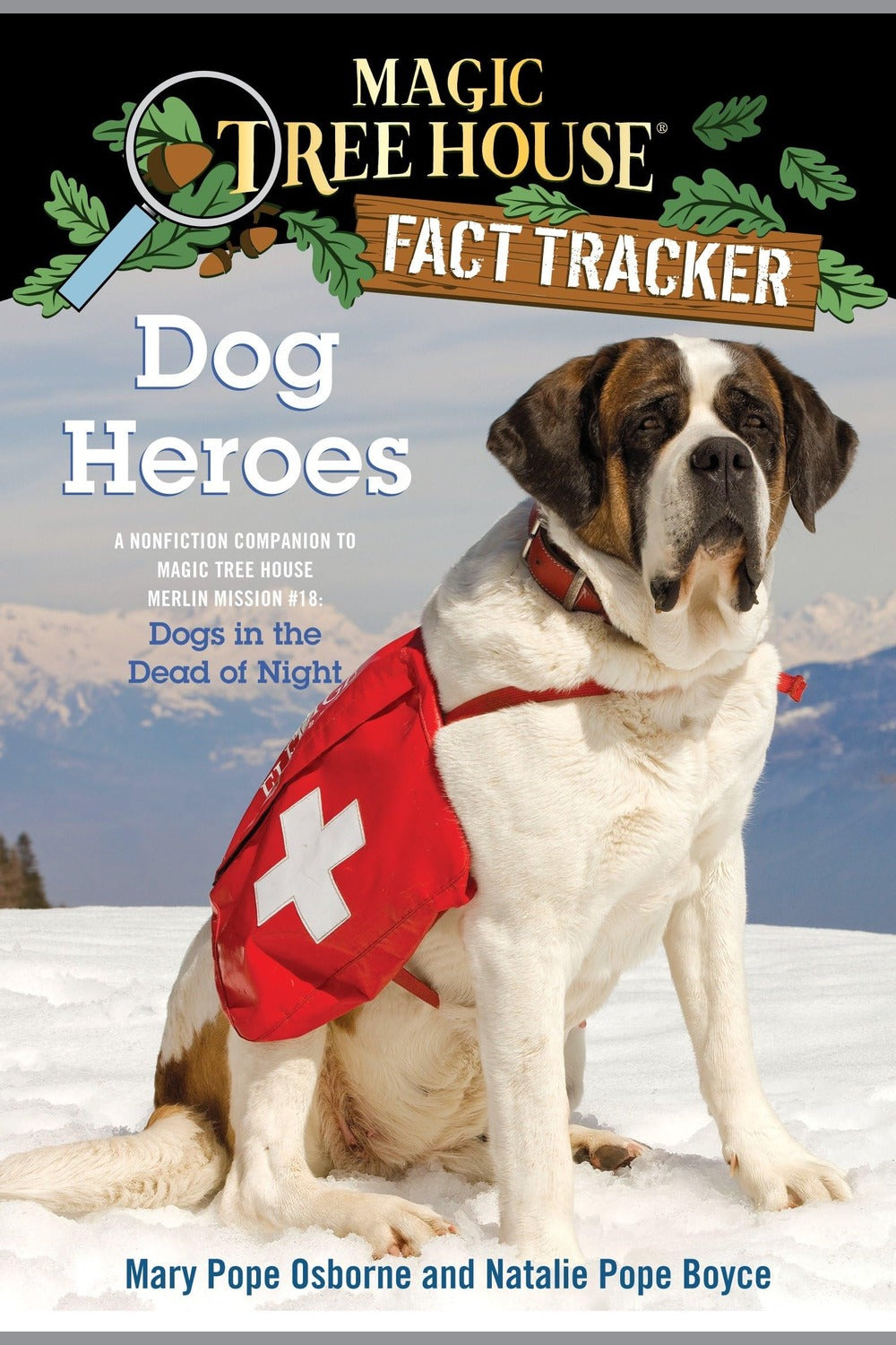 Dog Heroes: A Nonfiction Companion to Magic Tree House Merlin Mission #18: Dogs in the Dead of Night