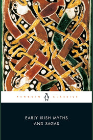 Early Irish Myths and Sagas