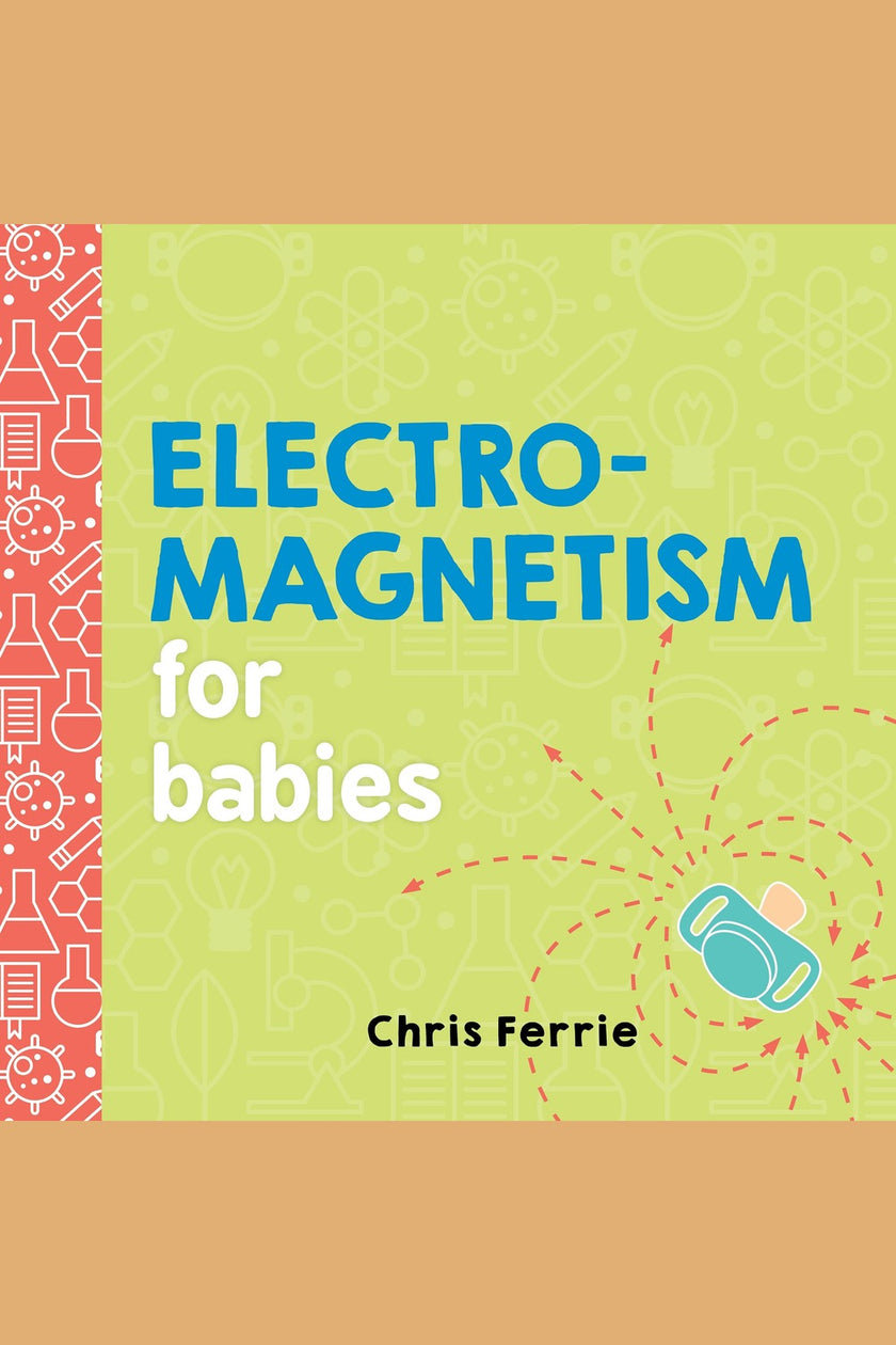 Electromagnetism for Babies