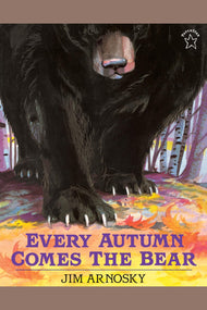 Every Autumn Comes the Bear