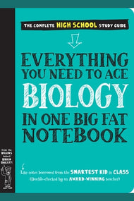 Everything You Need to Ace Biology in One Big Fat Notebook (High School)
