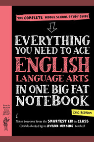 Everything You Need to Ace English Language Arts in One Big Fat Notebook (Middle School)