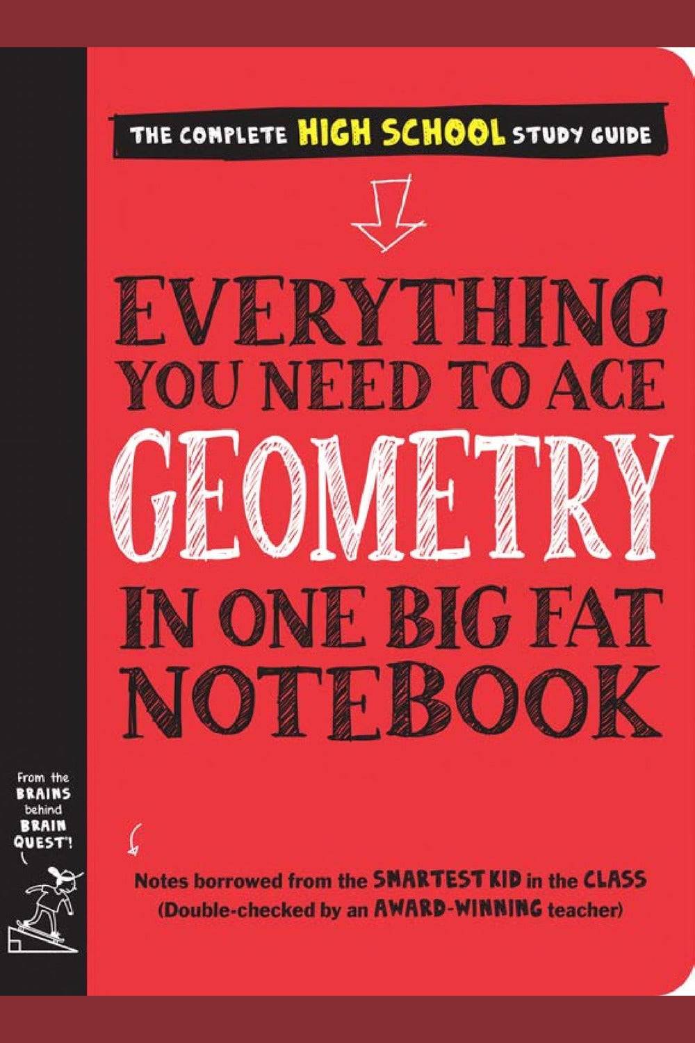 Everything You Need to Ace Geometry in One Big Fat Notebook (High School)