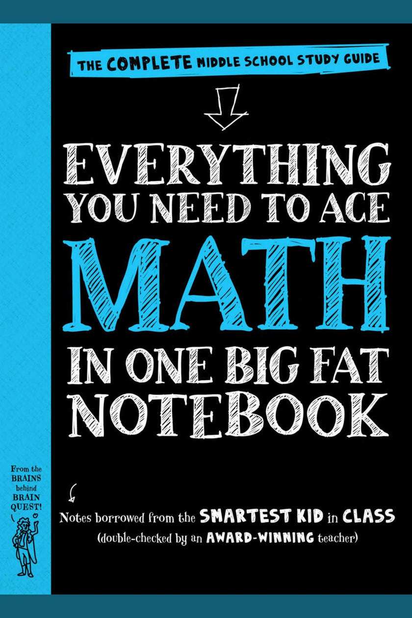 Everything You Need to Ace Math in One Big Fat Notebook (Middle School)