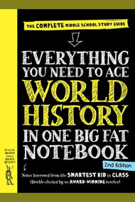 Everything You Need to Ace World History in One Big Fat Notebook (Middle School)