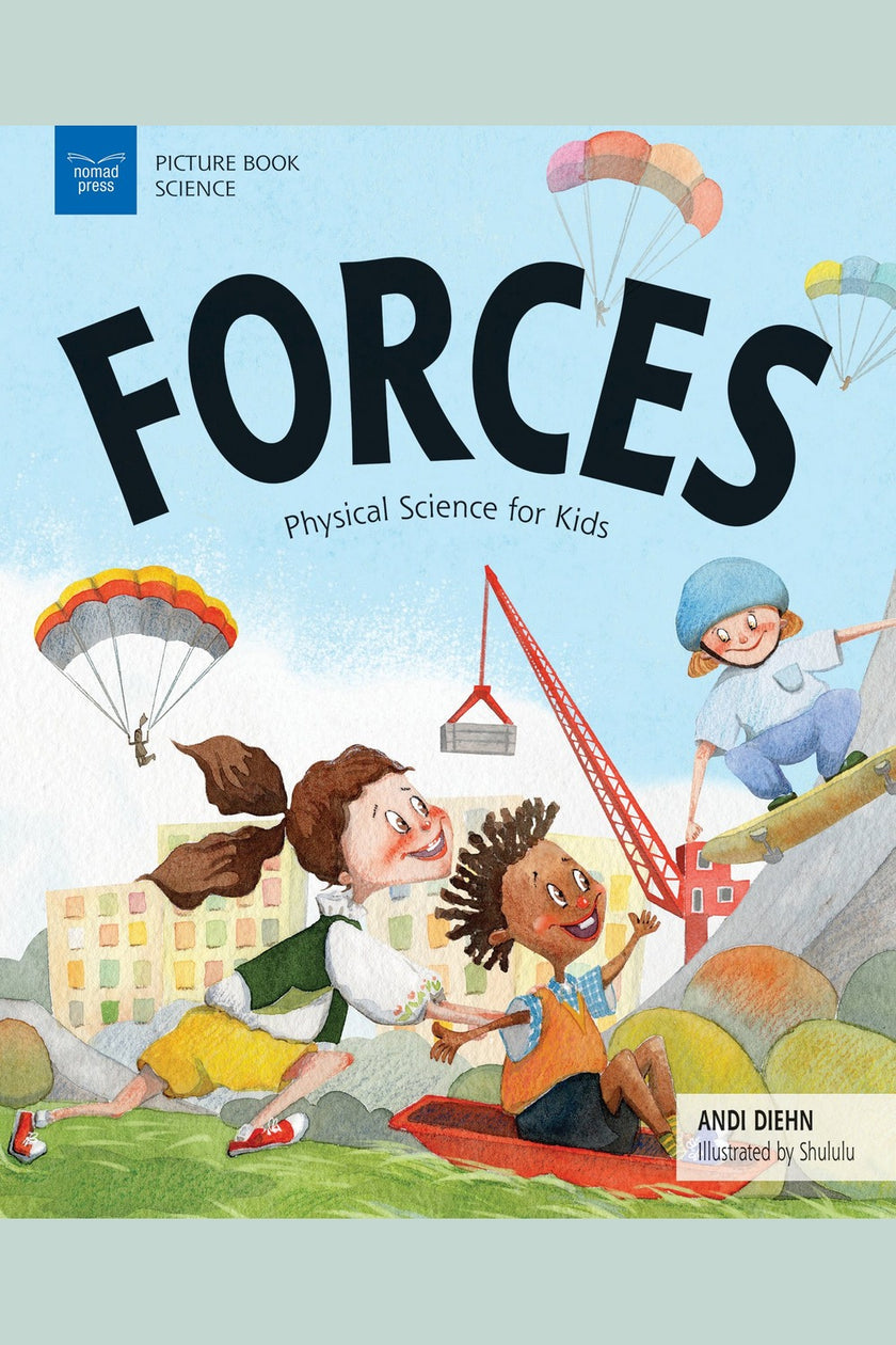 Forces: Physical Science for Kids