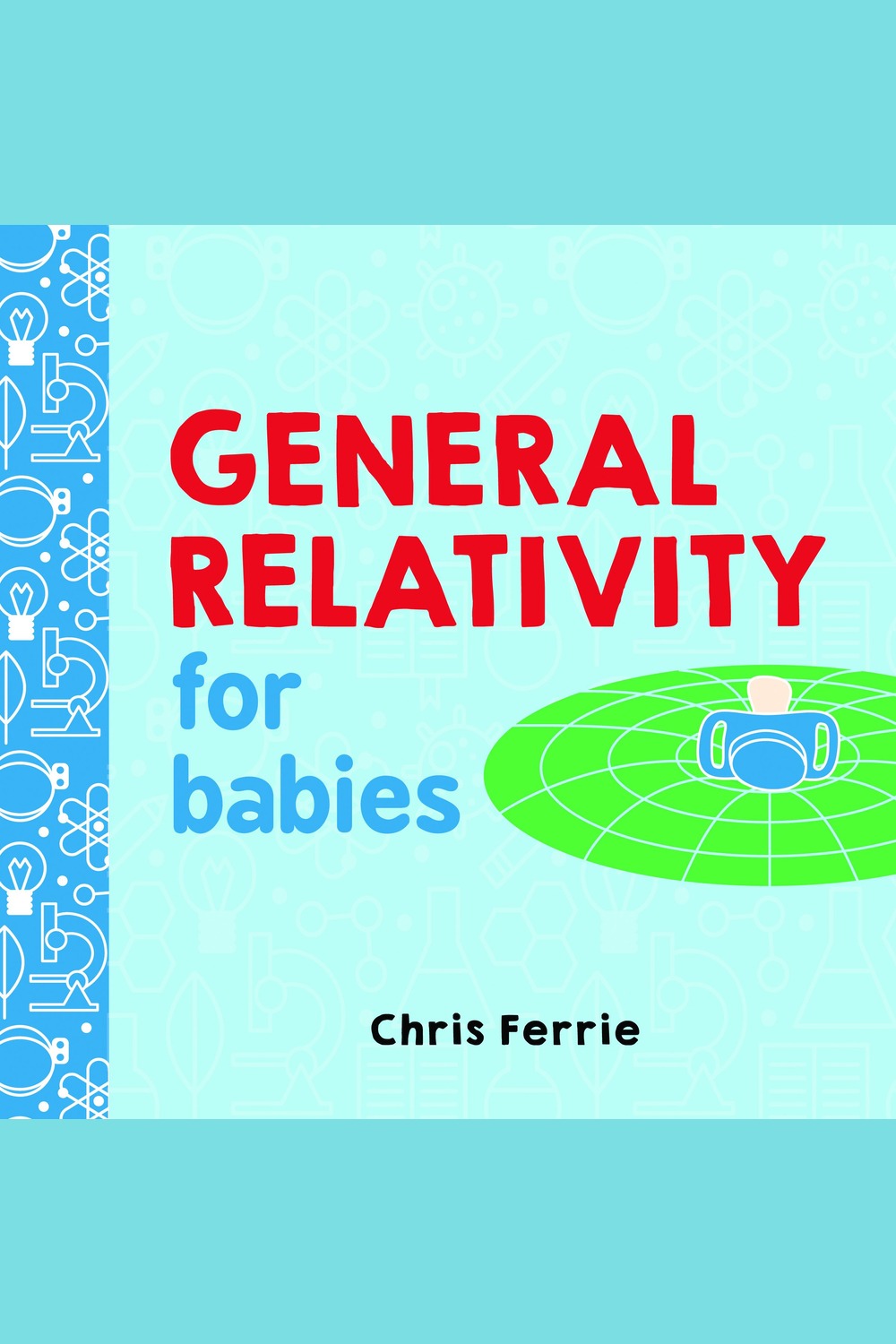 General Relativity for Babies