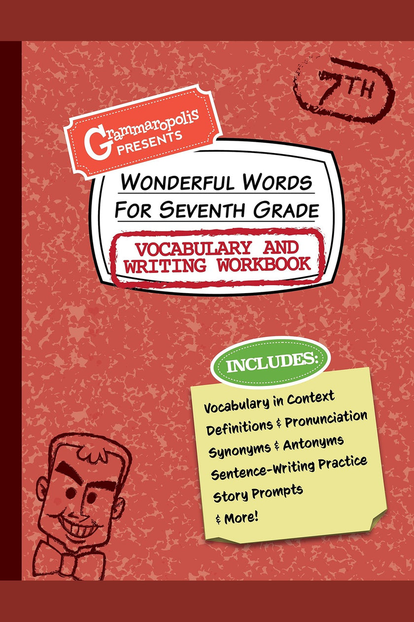 Grammaropolis: Vocabulary & Writing Workbook (Grade 7)