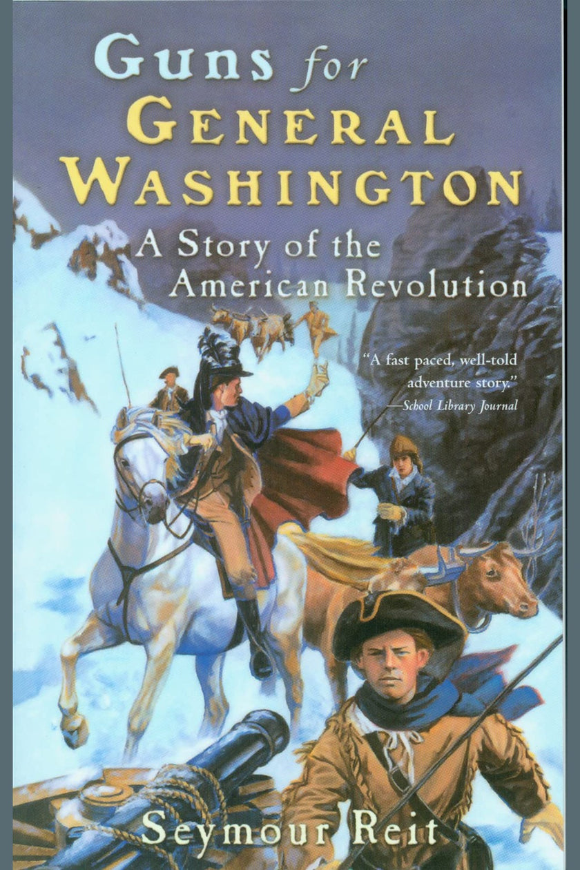 Guns for General Washington