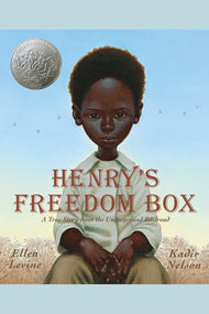 Henry's Freedom Box: A True Story from the Underground Railroad