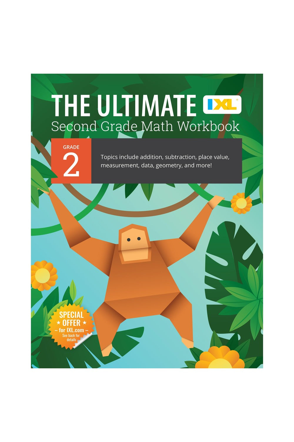 IXL: Ultimate Math Workbook (Grade 2)