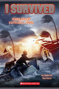 I Survived Hurricane Katrina, 2005 (I Survived #3)