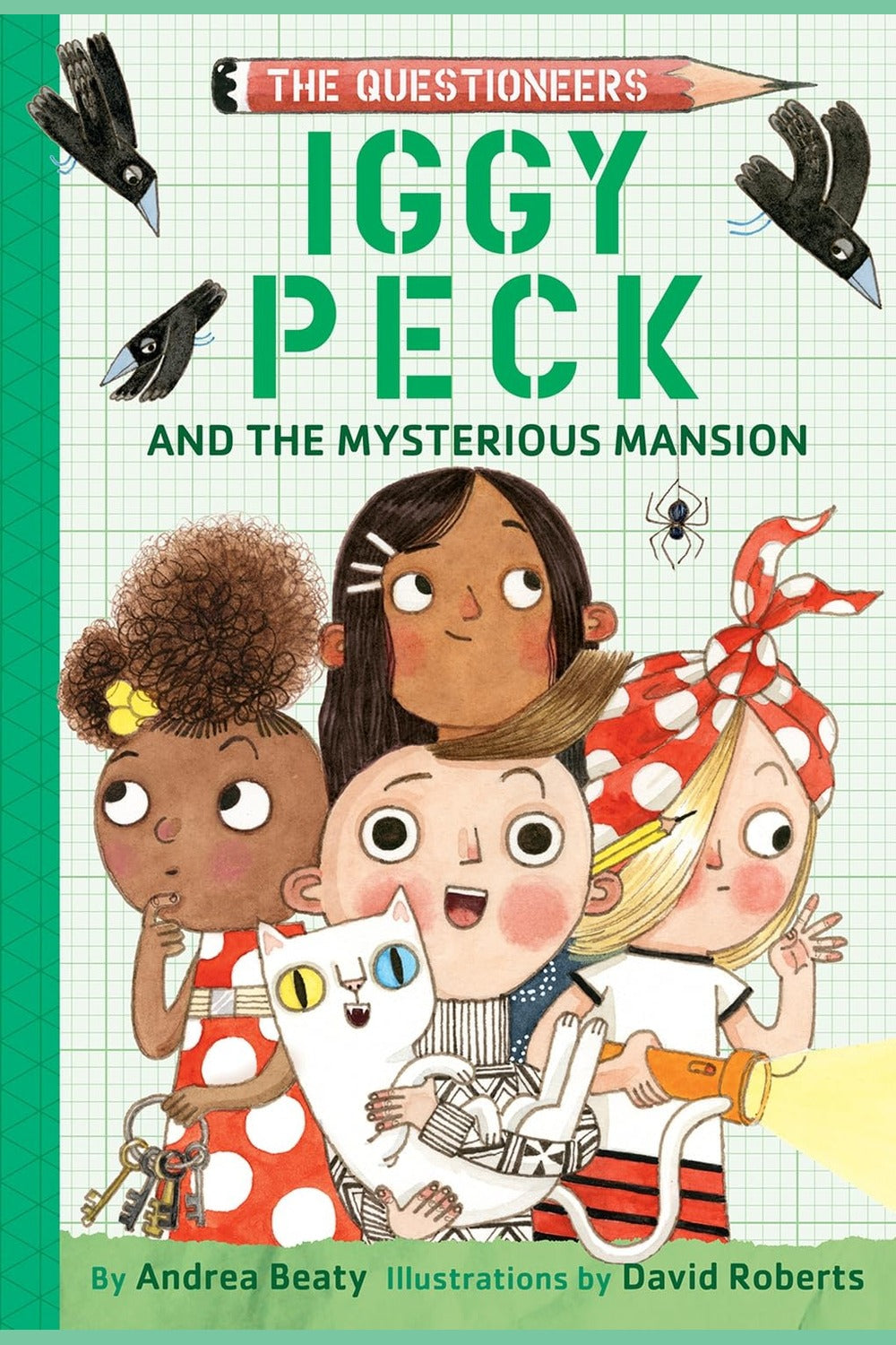 Iggy Peck and the Mysterious Mansion: The Questioneers Chapter Book #3