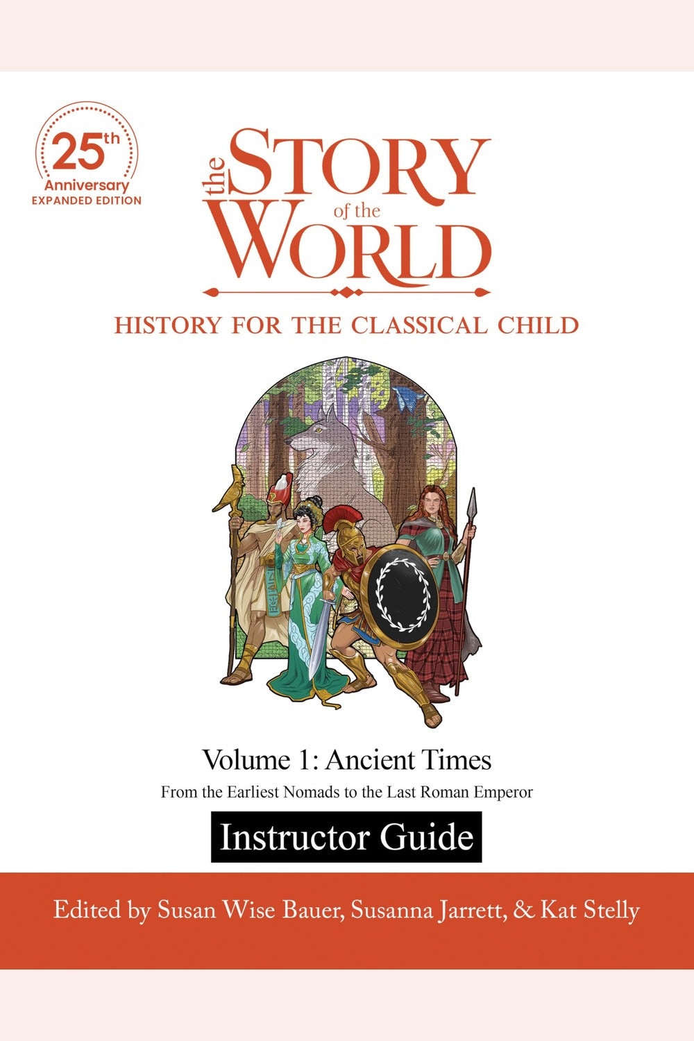 Instructor Guide to the Story of the World, Volume 1: Ancient Times
