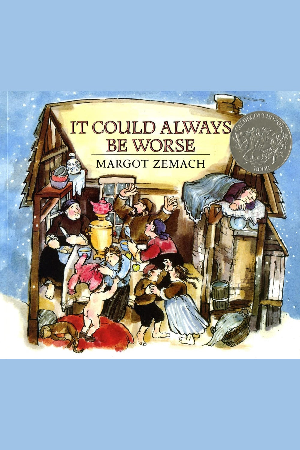 It Could Always Be Worse: A Yiddish Folk Tale (Caldecott Honor Book)