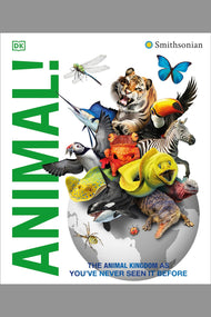 Knowledge Encyclopedia Animal!: The Animal Kingdom as You've Never Seen It Before