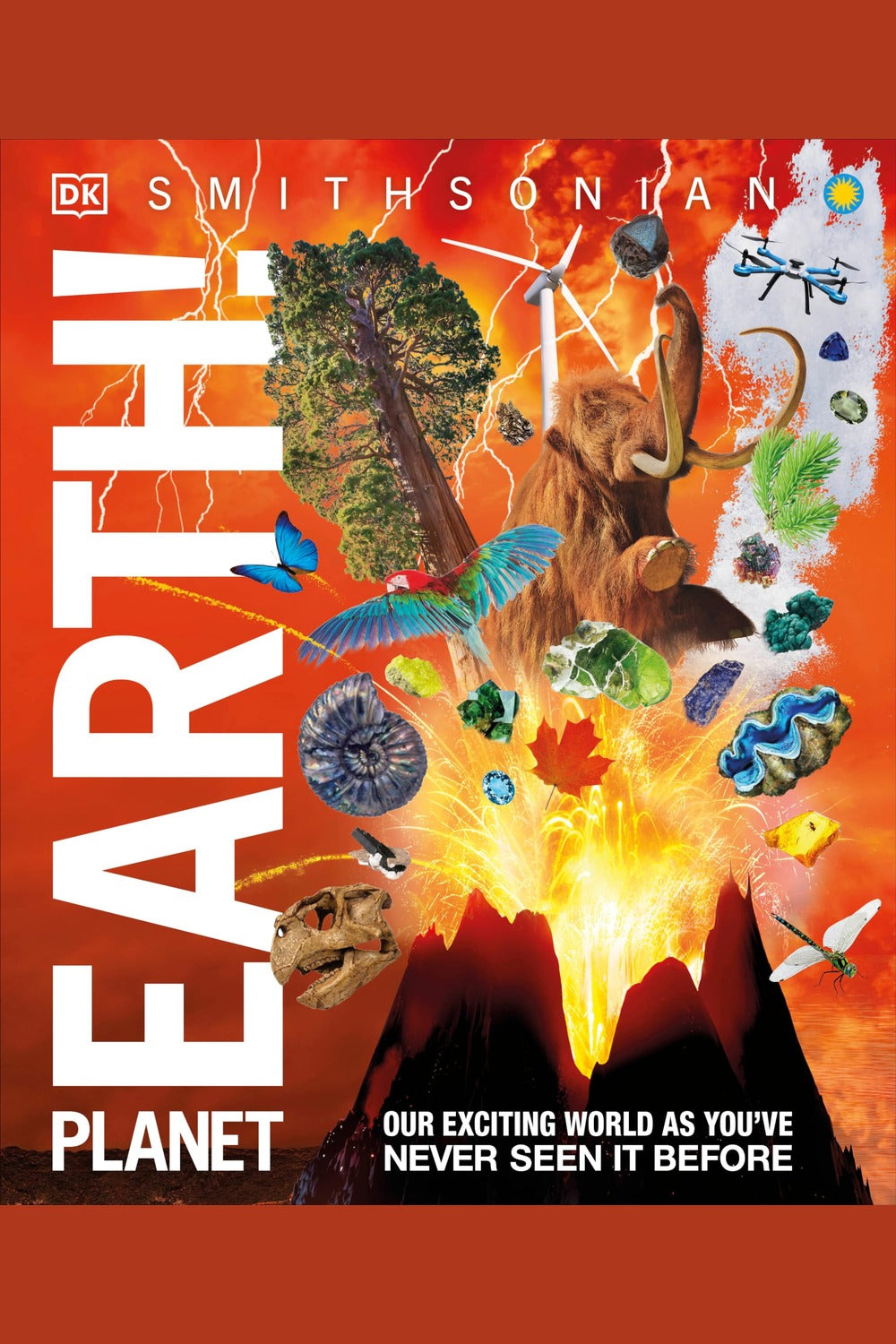 Knowledge Encyclopedia Planet Earth!: Our Exciting World as You've Never Seen It Before