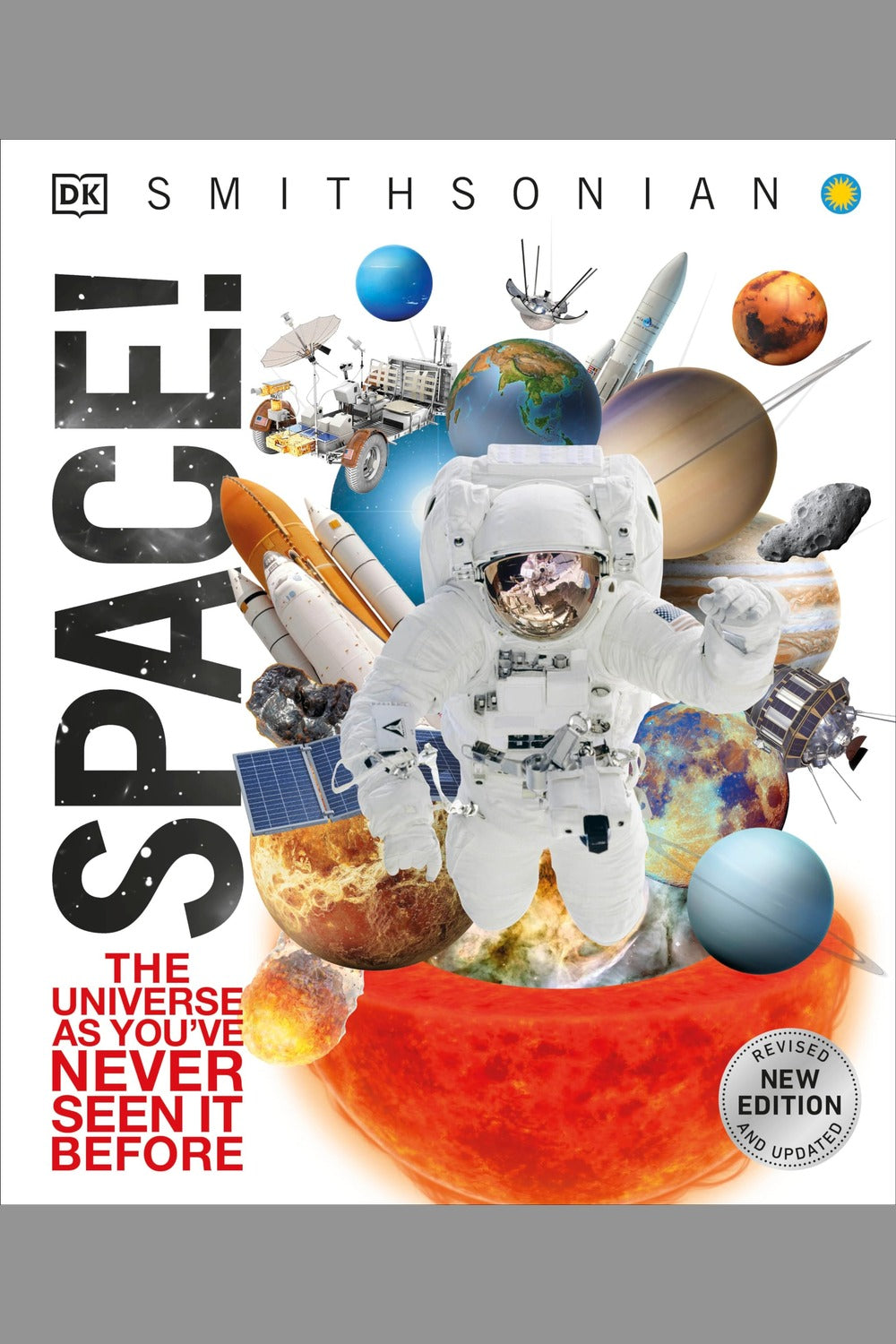 Knowledge Encyclopedia Space!: The Universe as You've Never Seen It Before