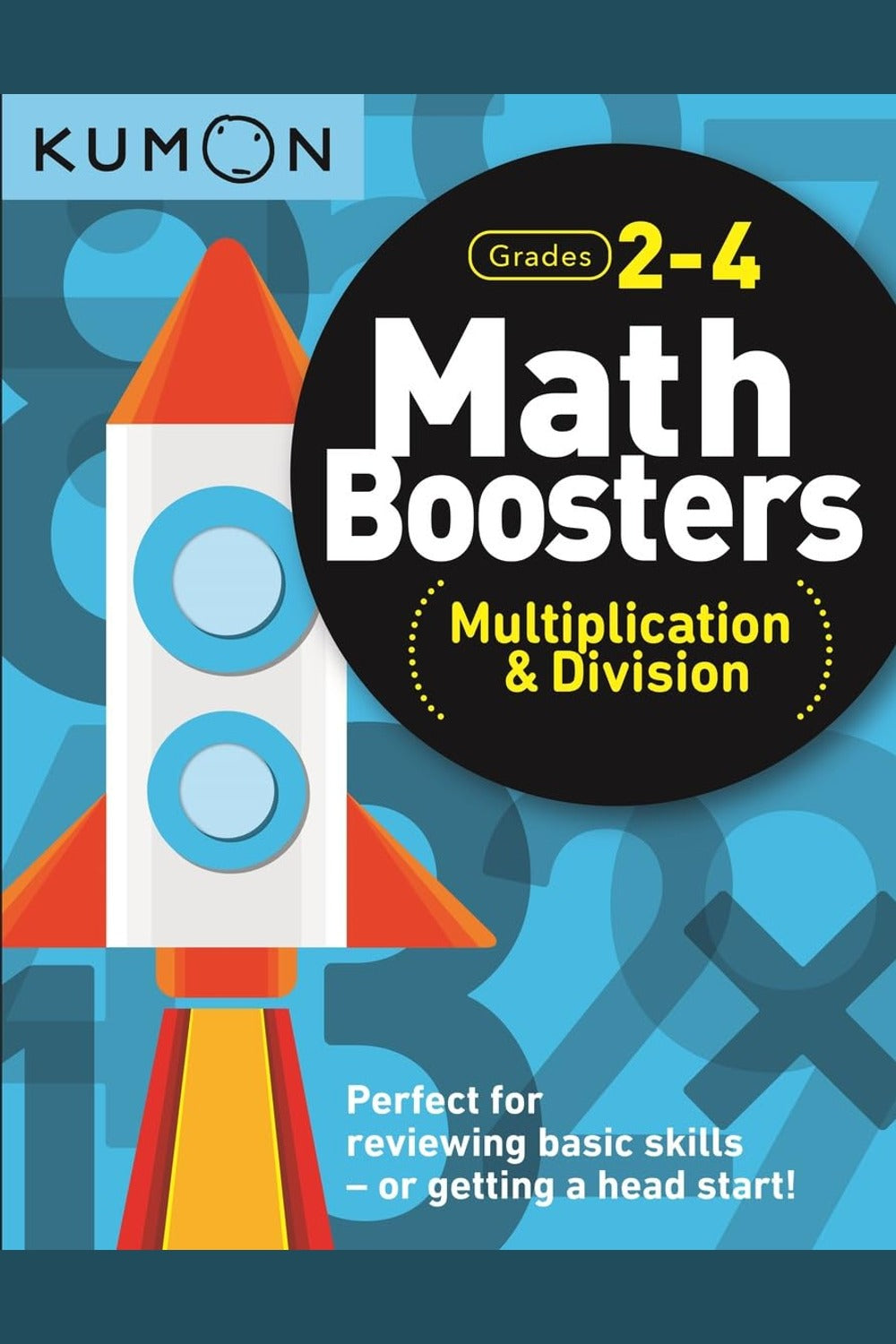 Kumon Math Boosters: Multiplication & Division Workbook (Grades 2-4)