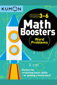 Kumon Math Boosters: Word Problems Workbook (Grades 4-6)