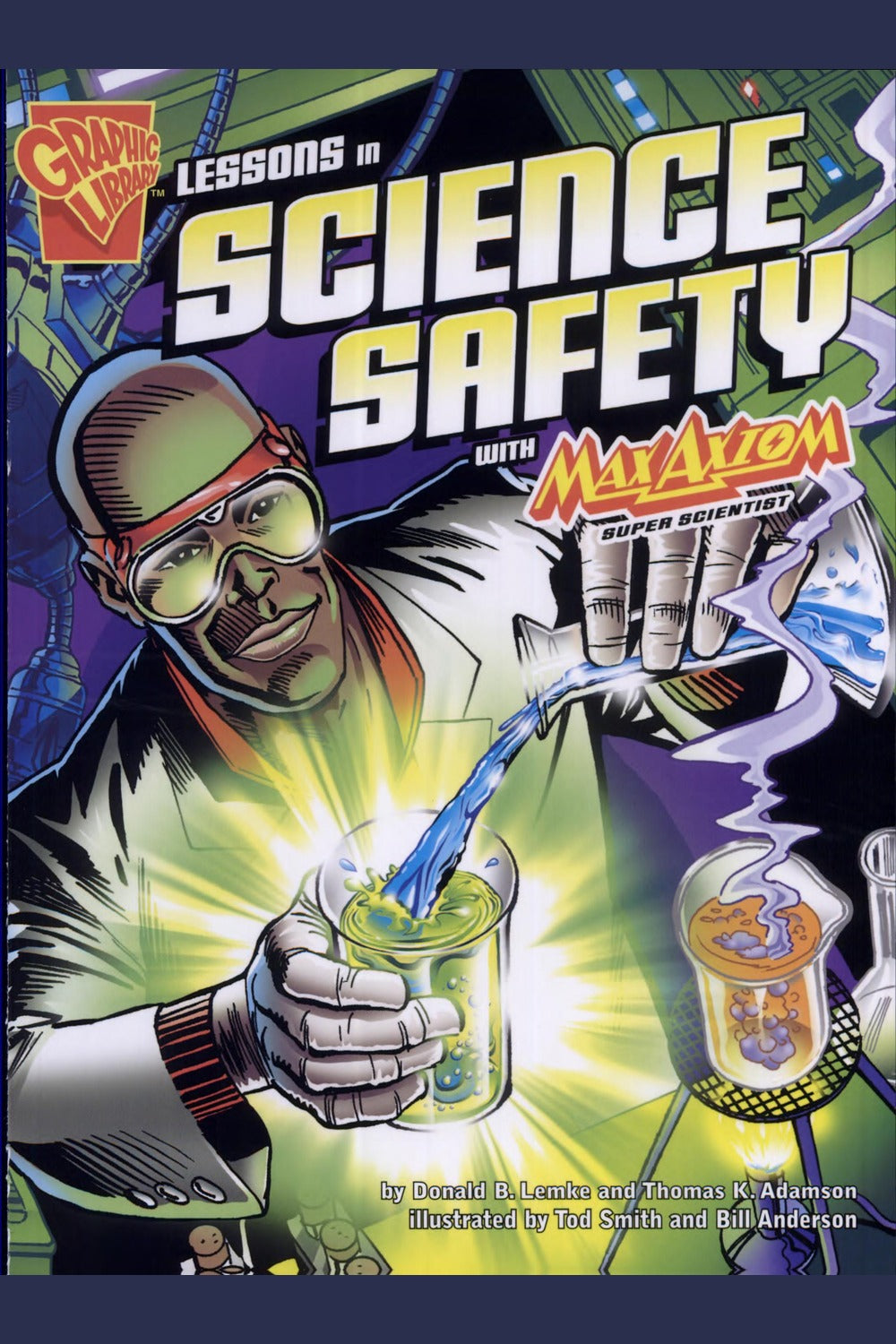 Lessons in Science Safety with Max Axiom, Super Scientist