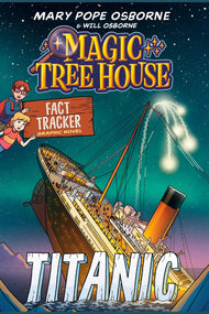 Magic Tree House Fact Tracker Graphic Novel: Titanic