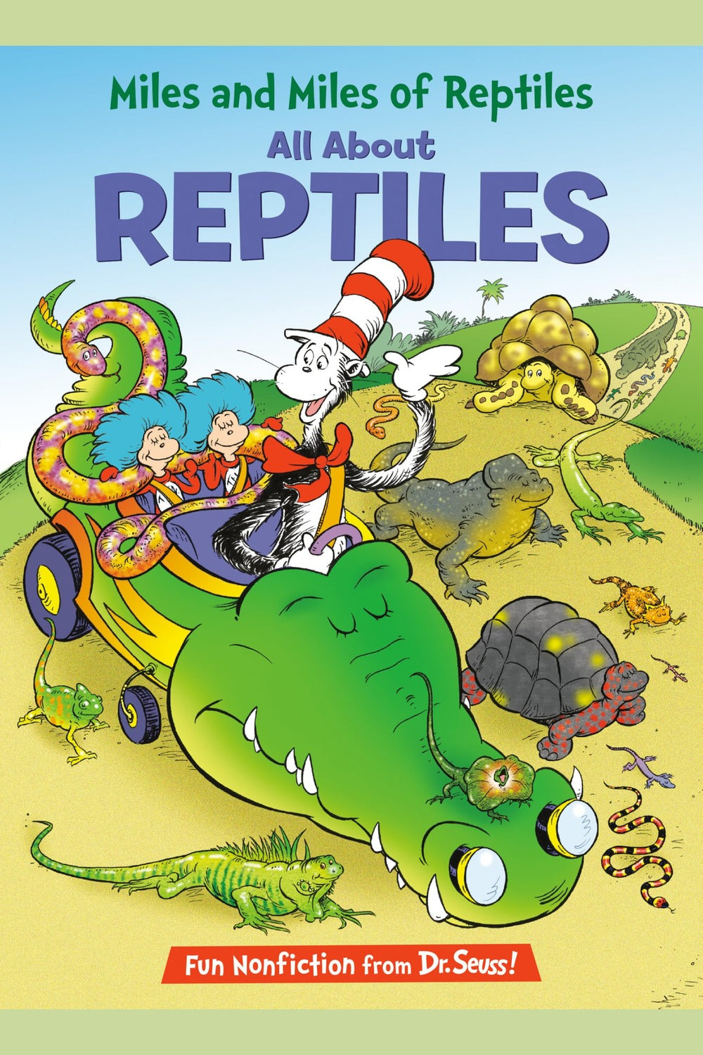Miles and Miles of Reptiles: All about Reptiles