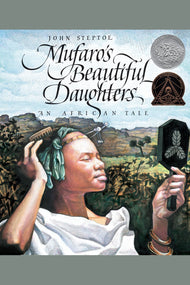 Mufaro's Beautiful Daughters: A Caldecott Honor Award Winner