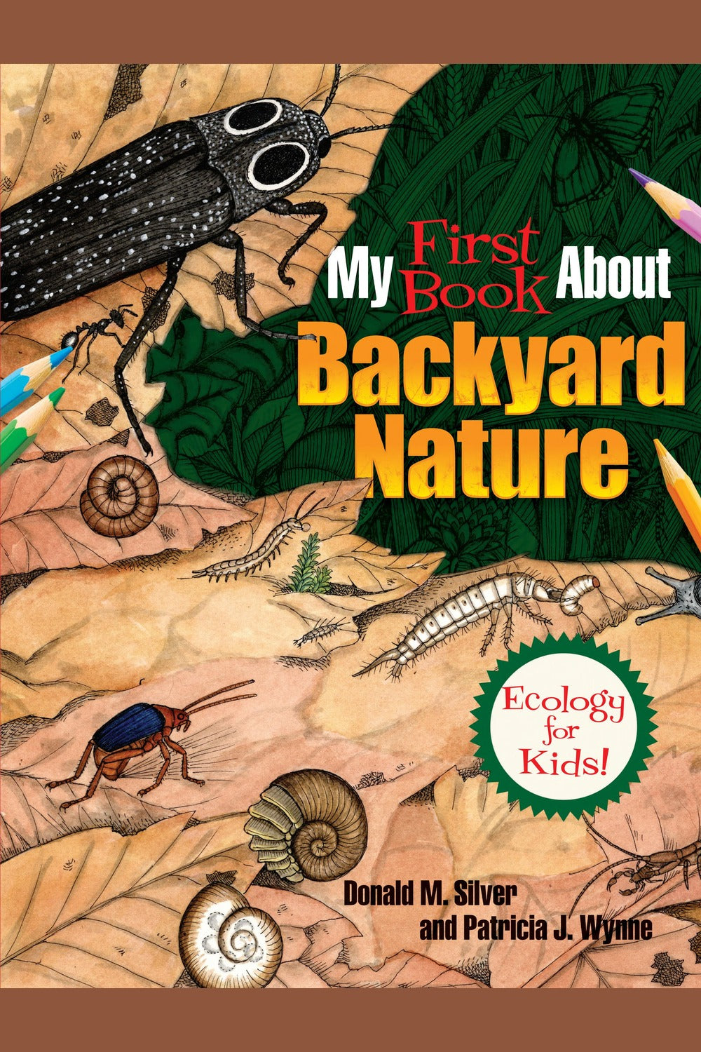 My First Book about Backyard Nature: Ecology for Kids!