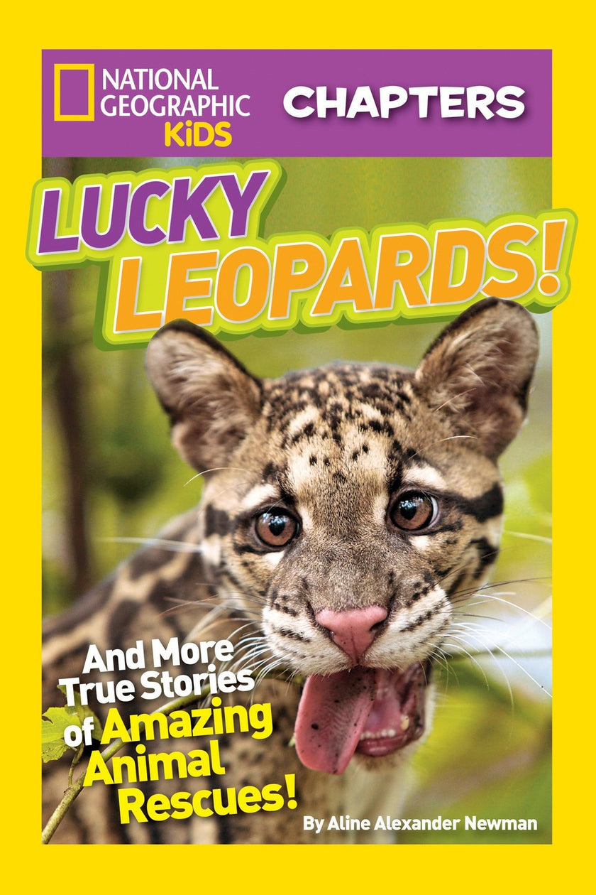 National Geographic Kids Chapters: Lucky Leopards!: And More True Stories of Amazing Animal Rescues