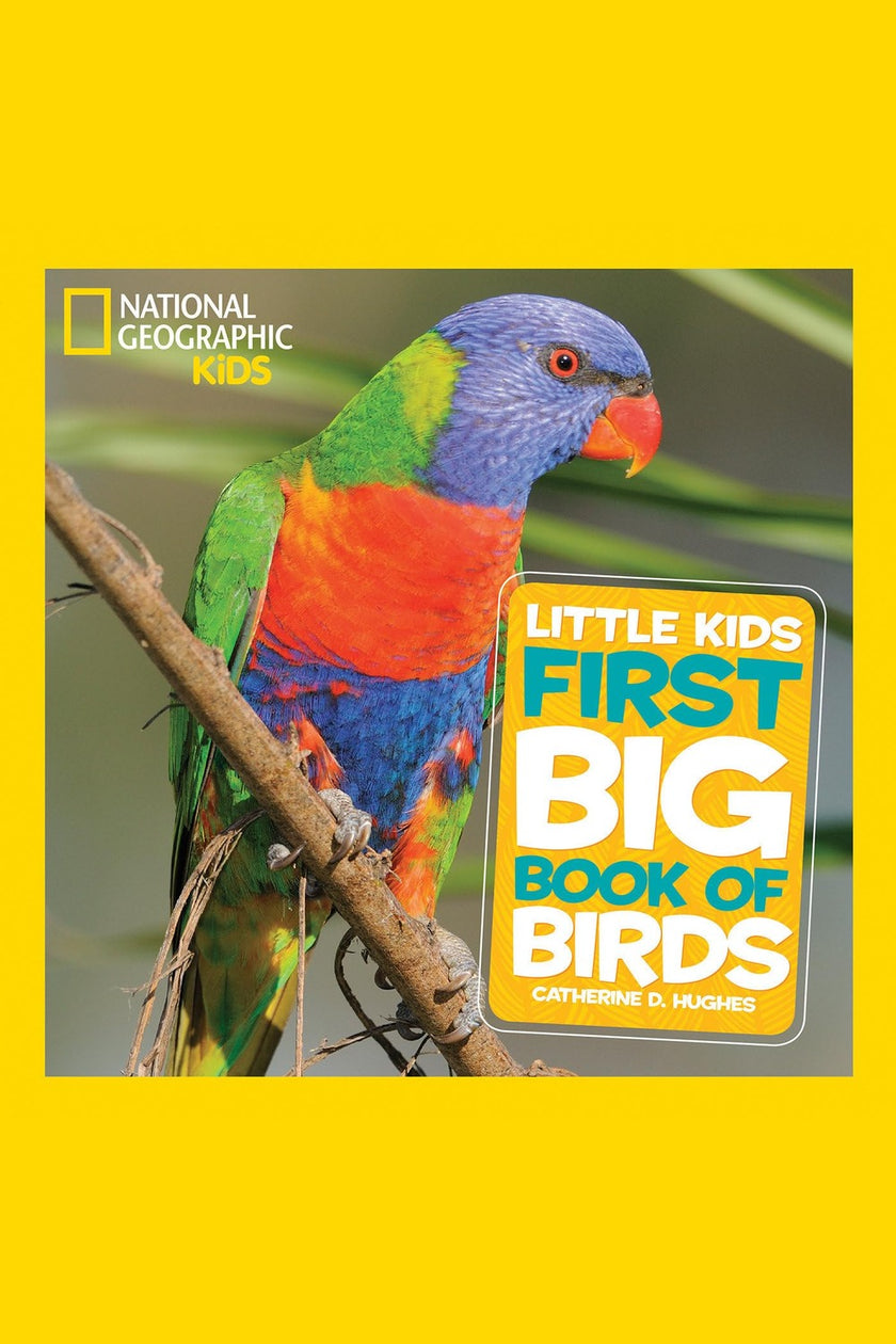 National Geographic Little Kids First Big Book of Birds