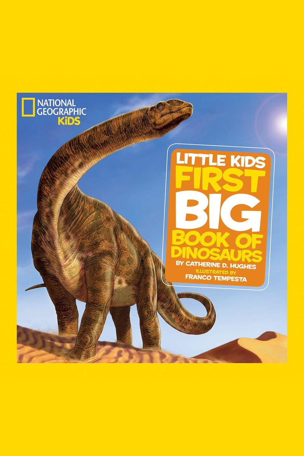 National Geographic Little Kids First Big Book of Dinosaurs